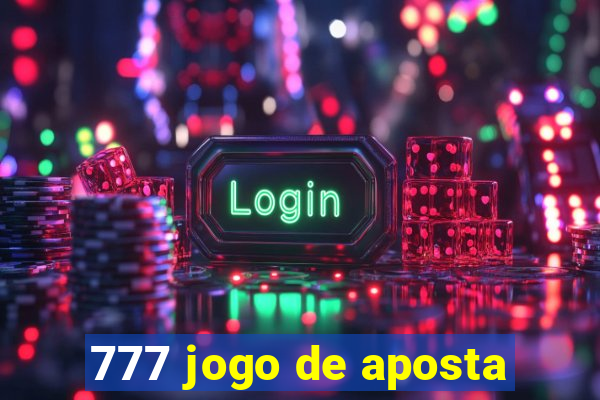 777 jogo de aposta